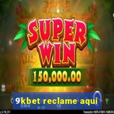 9kbet reclame aqui